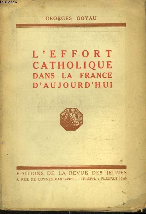 L'EFFORT CATHOLIQUE DANS LA FRANCE D'AUJOURD'HUI