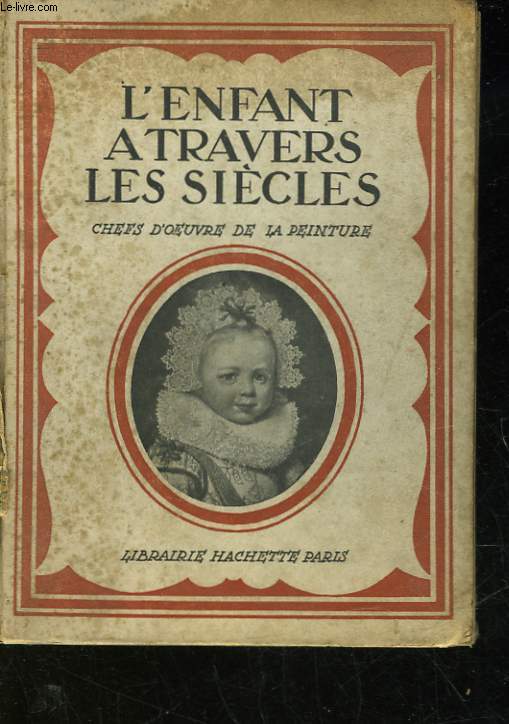 L'ENFANT A TRAVERS LES SIECLES