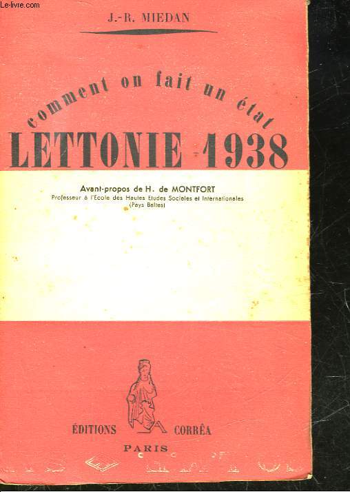 COMMENT ON FAIT UN ETAT - LETTONIE 1938