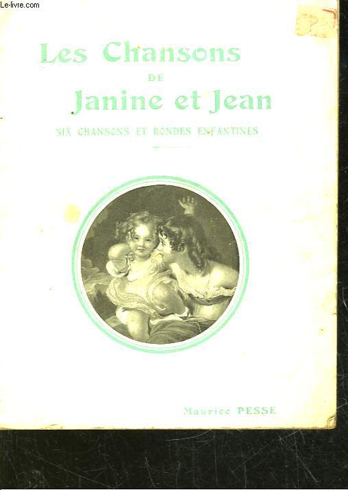 LES CHANSONS DE JEANINE ET JEAN - 6 CHANSONS ET RONDES ENFANTINES