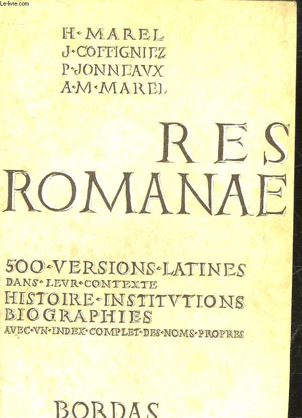 MES ROMANAE - 500 VERSIONS LATINES - CLASSE DU 2 CYCLE - CLASSES TERMINALES