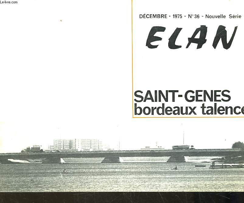 L'ECHO DE ST GENES - ELAN - N36 - NOUVELLE SERIE