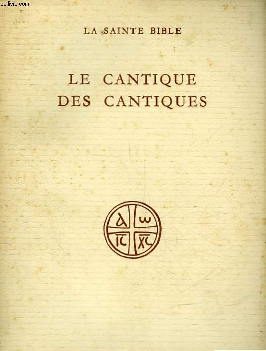 LE CANTIQUE DES CANTIQUES