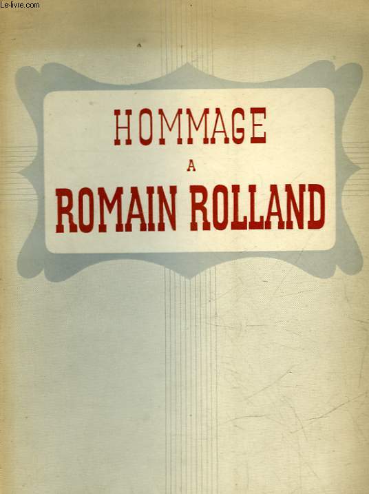 HOMMAGE A ROMAIN ROLLAND