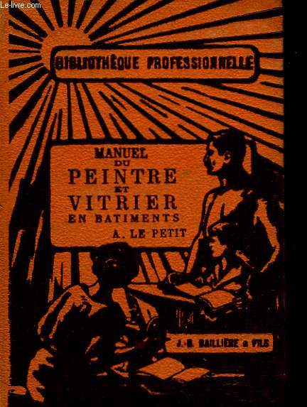MANUEL DU PEINTRE ET VITRIER EN BATIMENTS