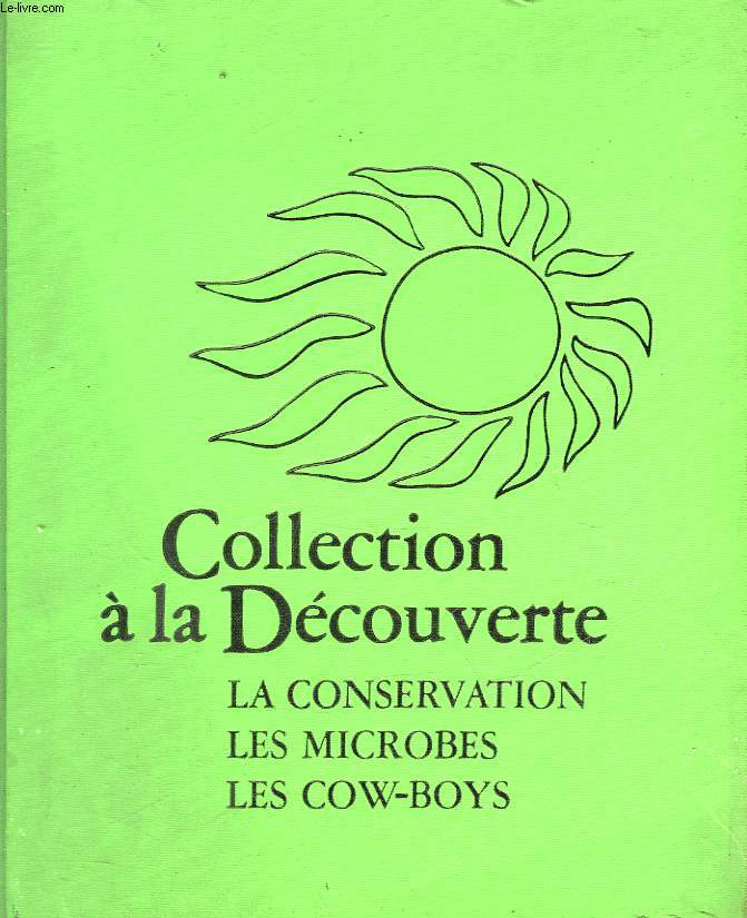 LA CONSERVATION LES MICROBES LES COW-BOYS