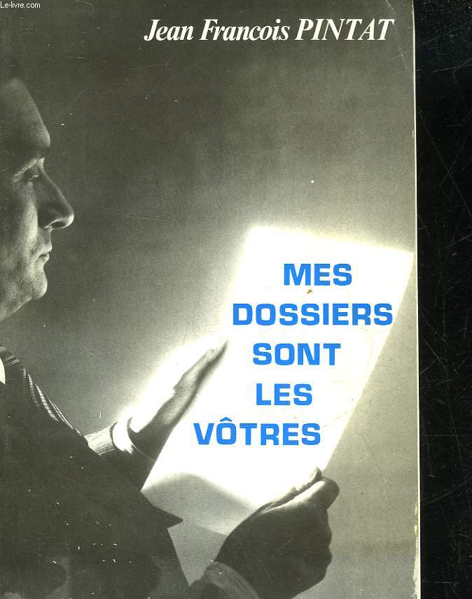 MES DOSSIERS SONT LES VOTRES
