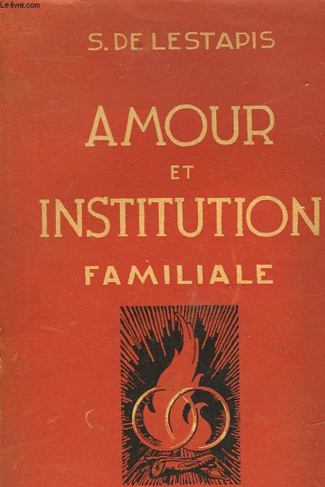 AMOUR ET INSTITUTION FAMILIALE