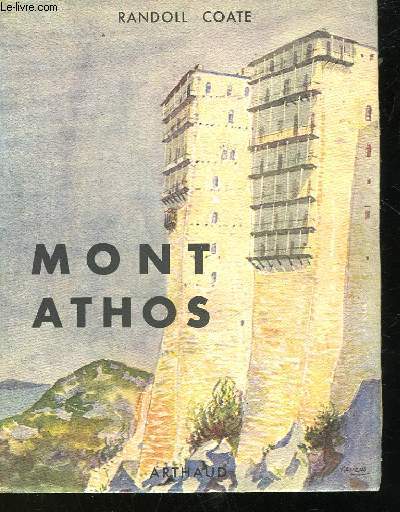 MONT ATHOS - LA SAINTE MONTAGNE
