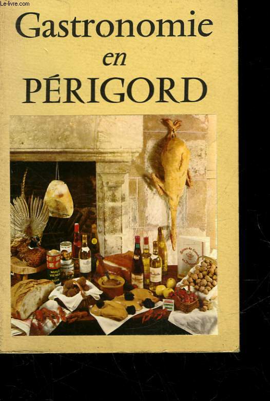 GASTRONOMIE EN PERIGORD