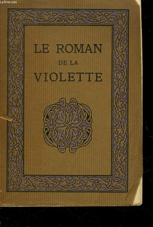 LE ROMAN DE LA VIOLETTE