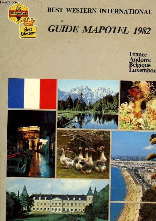 GUIDE MAPOTEL 1982 - FRANCE ANDORRE - BELGIQUE - LUXEMBOURG