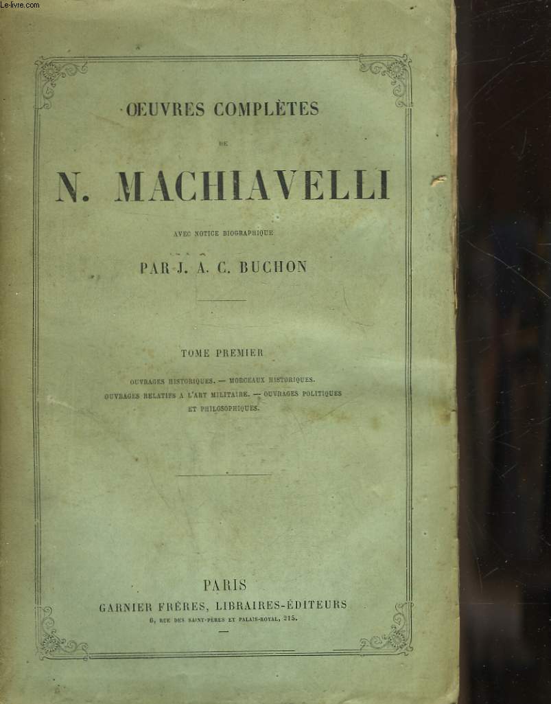 OEUVRES COMPLETES DE N. MACHIAVELLI - 2 TOMES