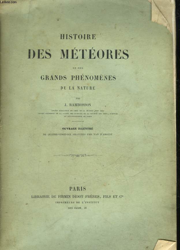 HISTOIRE DES METEORES ET DES GRANDS PHENOMENES DE LA NATURE