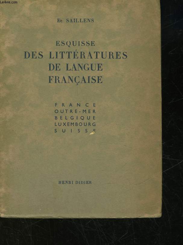 ESQUISSE DES LITTERATURES DE LANGUE FRANCAISE