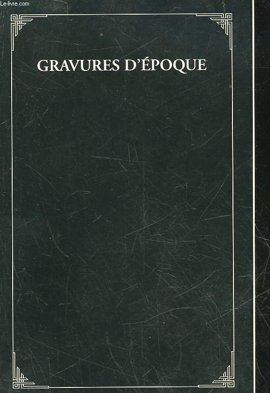 GRAVURES D'EPOQUE POUR ILLUSTRER L'ACADEMIE DES DAMES ET HISTOIRE DE DOM BOUGRE