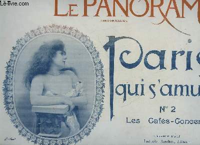 LE PANORAMA HEBDOMADAIRE - PARIS QUI S'AMUSE N2 - LES CAFES-CONCERTS