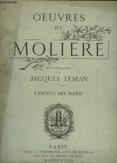 OEUVRES DE MOLIERE - L'ESCOLE DES MARIS