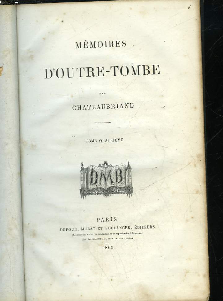 MEMOIRES D'OUTRE-TOMBE - TOME 4