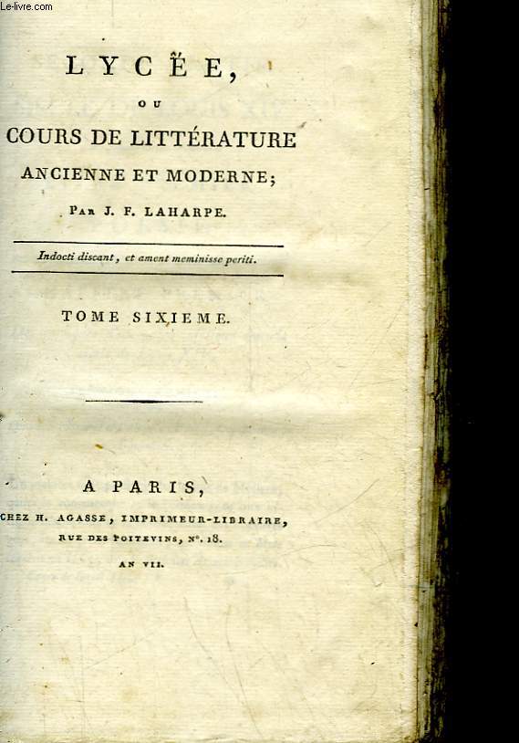 LYCEE OU COURS DE LITTERATURE ANCIENNE ET MODERNE - TOME 6