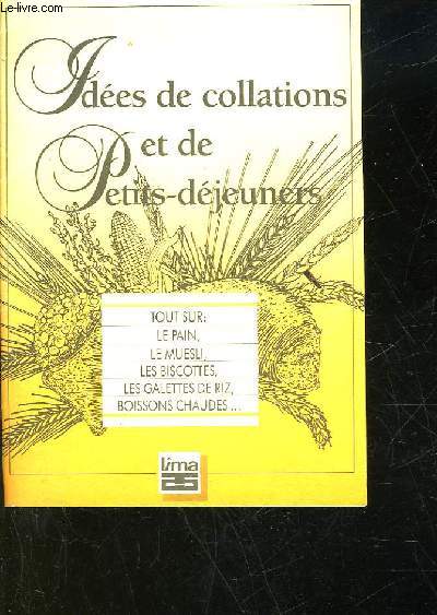 IDEES DE COLATIONS ET DE PETITS-DEJEUNERS