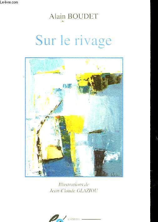 SUR LE RIVAGE