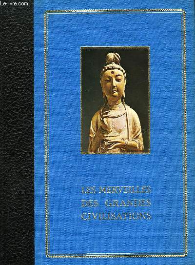 L'ORIENT : L'INDE ET L'ASIE DU SUD-EST - LA CHINE, LA COREE ET LE JAPON