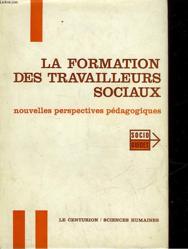 LA FORMATION DES TRAVAILLEURS SOCIAUX