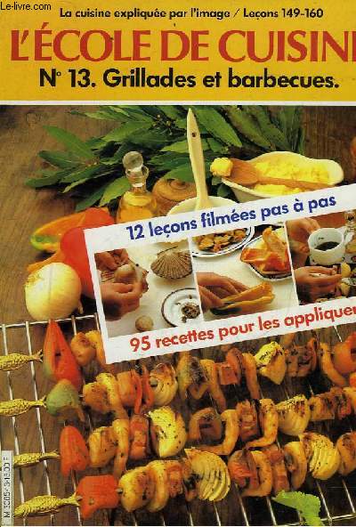 L'ECOLE DE CUISINE N13 - GRILLADES ET BARBECUES