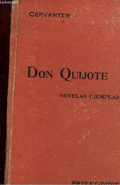 CERVANTES D. QUIJOTE DE LA MANCHA NOVELAS EJEMPLARES