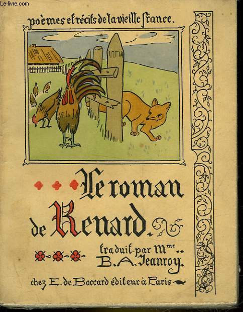 POEMES ET RECITS DE LA VIELLE FRANCE - 8 - LE ROMAN DE RENARDE - PRINCIPAUX EPISODES