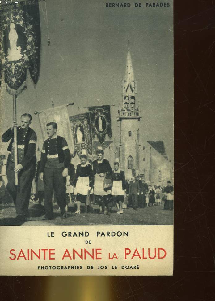 LE GRAND PARDON DE SAINTE ANNE LA PALUD