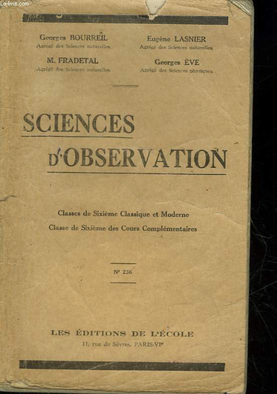 SCIENCES D'OBSERVATION - CLASSE DE 6 CLASSIQUE ET MODERNE - 6 DES COURS COMPLEMENTAIRES