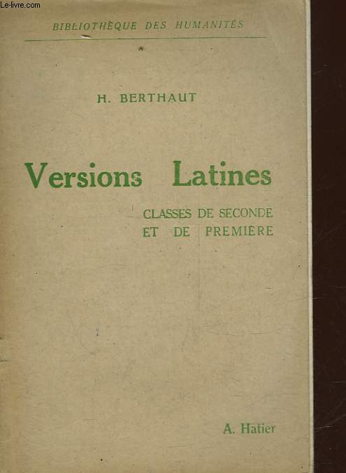 VERSIONS LATINES - CLASSE DE SECONDE ET DE PREMIERE