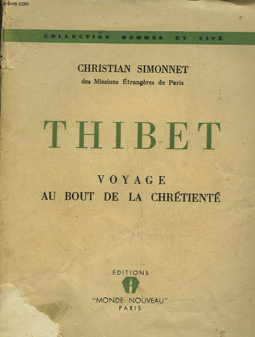 THIBET - VOYAGE AU BOUT DE LA CHRETIENTE