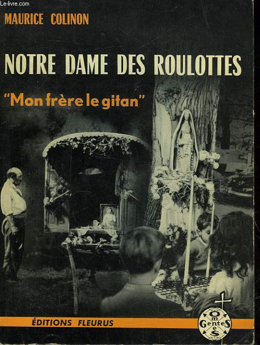 NOTRE DAME DES ROULOTTES - 