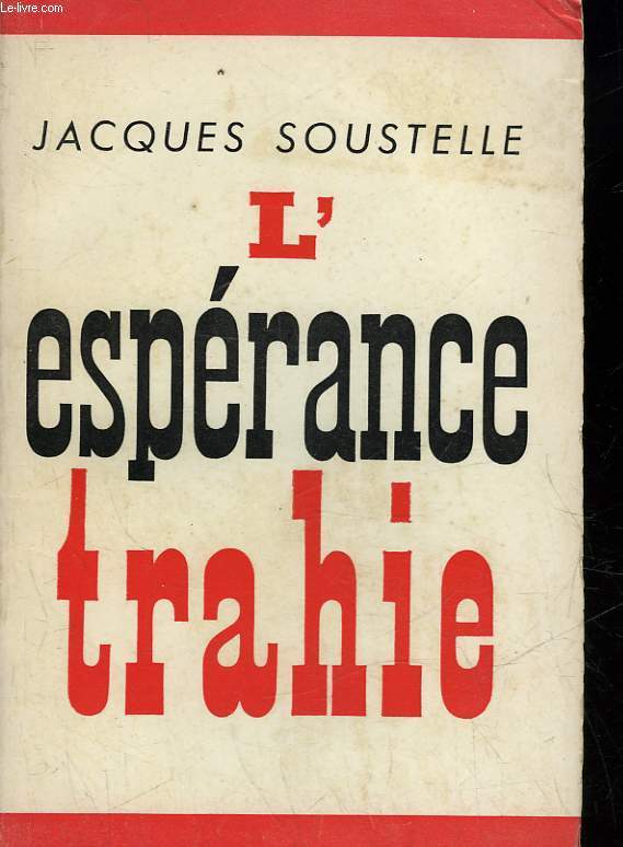 L'ESPERANCE TRAHIE (1958 - 1961)