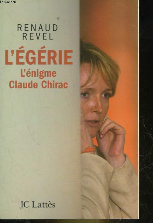 L'EGERIE - L'ENIGME CLAUDE CHIRAC