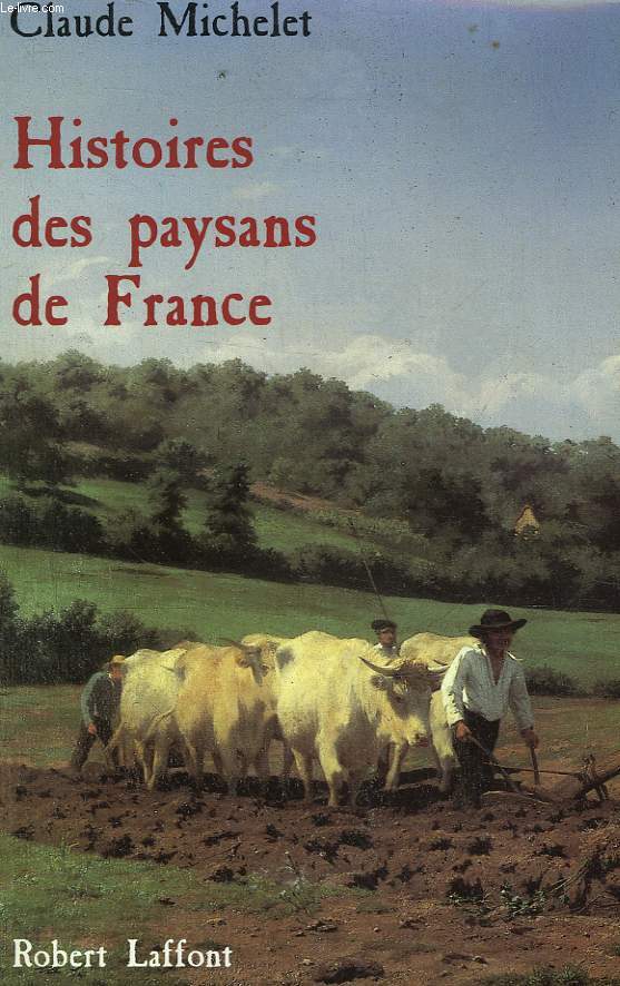 HISTOIRES DES PAYSANS DE FRANCE