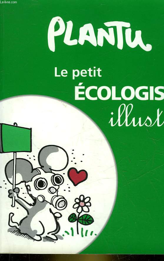 LE PETIT ECOLOGISTE ILLUSTRE