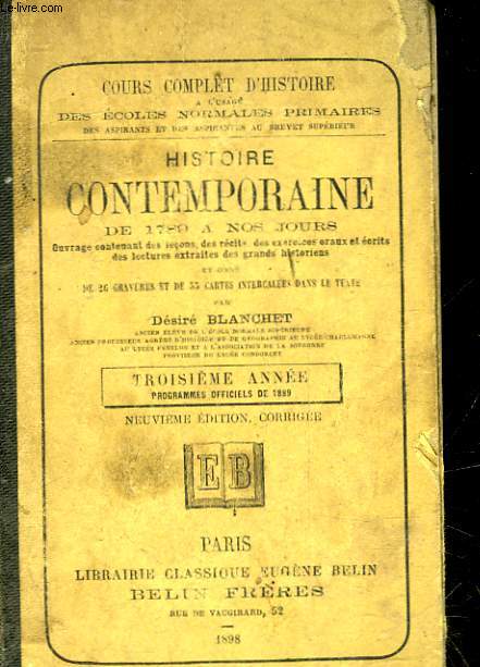 HISTOIRE CONTEMPORAINE DE 1789 A NOS JOURS - TROISIEME ANNEE