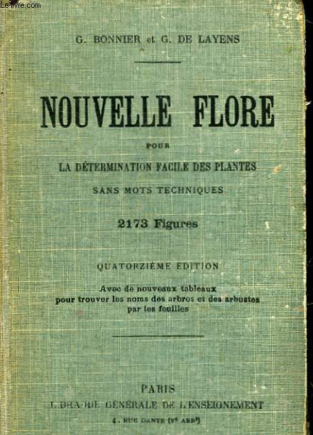 NOUVELLE FLORE POUR LA DETERMINATION FACILE DES PLANTES SANS MOTS TECHNIQUES