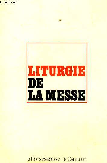 LITURGIE DE LA MESSE