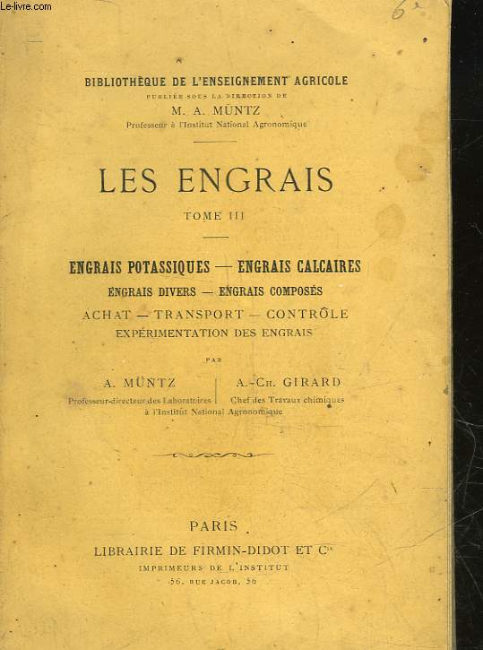 LES ENGRAIS - TOME 3 - ENGRAIS POTASSIQUES - ENGRAIS CALCAIRES - ENGRAIS DIVERS - ENGRAIS COMPOSES