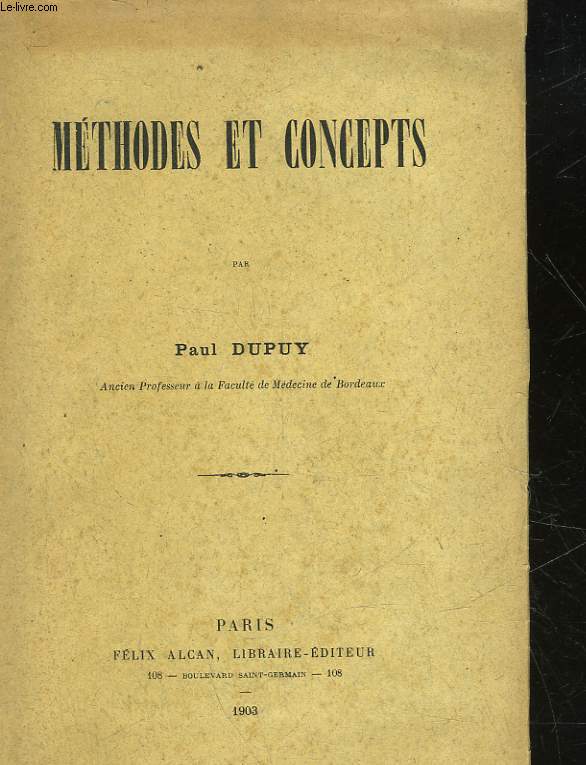 METHODES ET CONCEPTS - DUPUY PAUL - 1903 - Photo 1 sur 1