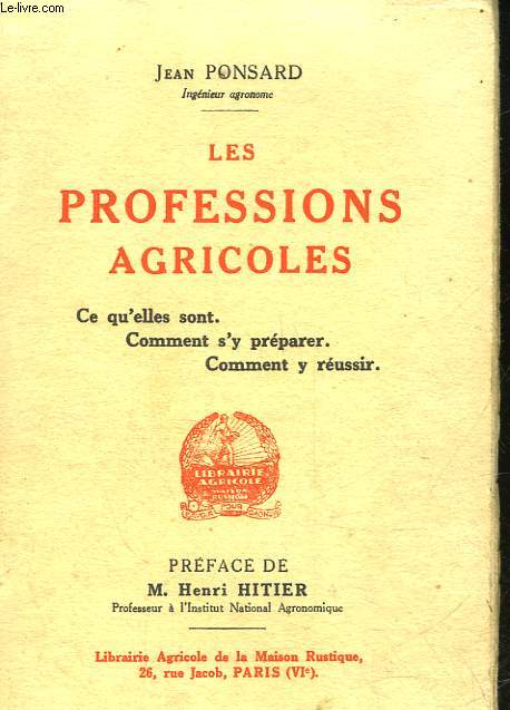 LES PROFESSIONS AGRICOLES - ENUMERATION - DESCRITION - PREPARATION - DEBOUCHES