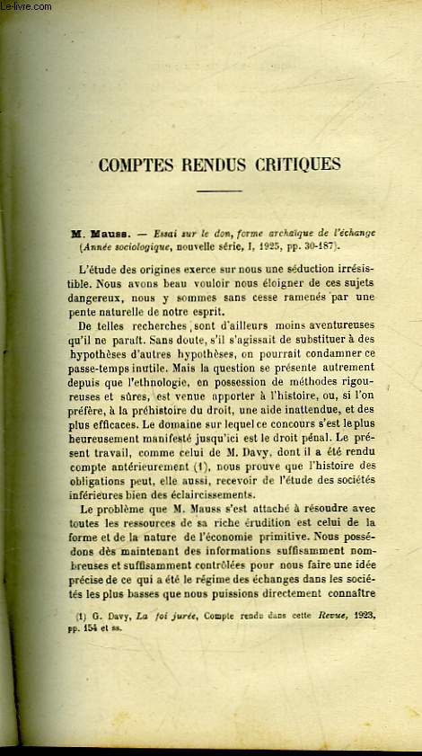 COMPTES RENDUS CRITIQUES : M. MAUSS, SIR JAMES GEORGE FRAZER, F. DESSERTEAUX, R. MMONIER, RAOUL NAZ, JOAN EVANS , OLIVIER MARTIN - CHRONIQUE : THESE INTERESSANT L'HISTOIRE DES INSTITUTIONS