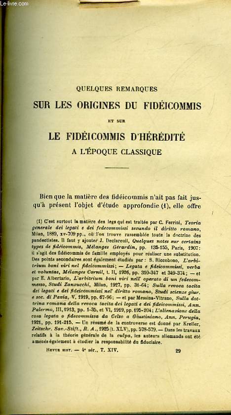 QUELQUES REMARQUES SUR LES ORIGINES DU FIDEICOMMIS ET SUR LE FIDEICOMMIS D'HEREDITE A L'EPOQUE CLASSIQUE