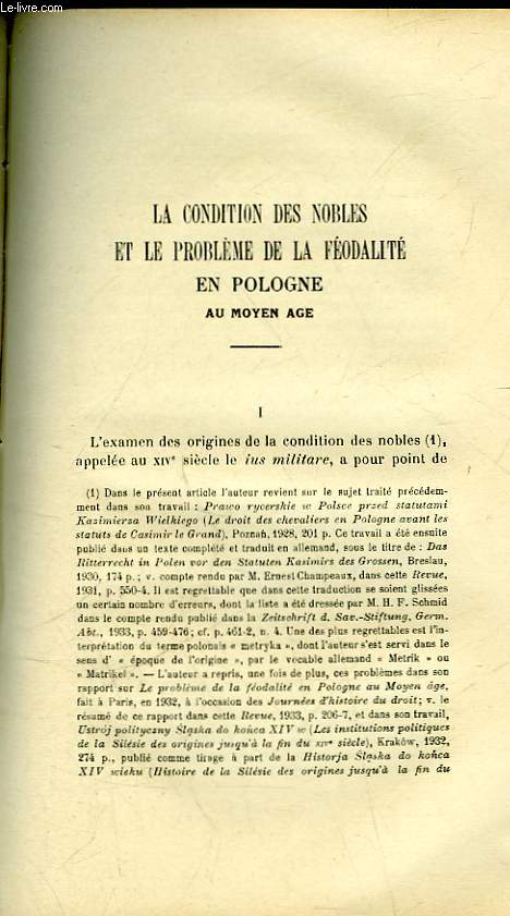 LA CONDITION DES NOBLES ET LE PROBLEME DE LA FEODALITE EN POLOGNE AU MOYEN AGE