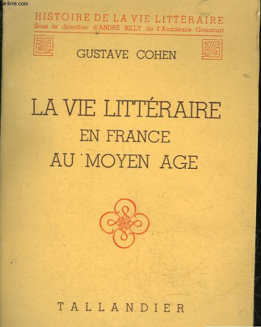 LA VIE LITTERAIRE EN FRANCE AU MOYEN-AGE